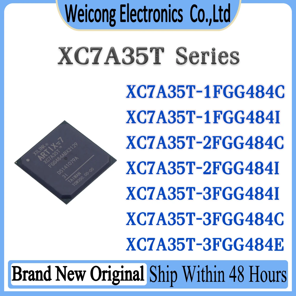 

XC7A35T-1FGG484I XC7A35T-2FGG484I XC7A35T-3FGG484I XC7A35T-3FGG484E XC7A35T-1FGG484C XC7A35T-2FGG484C XC7A35T-3FGG484C IC Chip