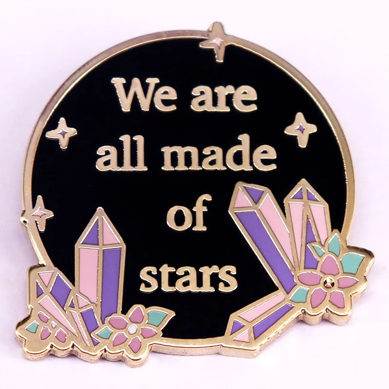 C5339 We are all made of stars Lapel Pins for Backpack Enamel Pin Brooch for Clothes Metal Badges Jewelry Decorations Gift