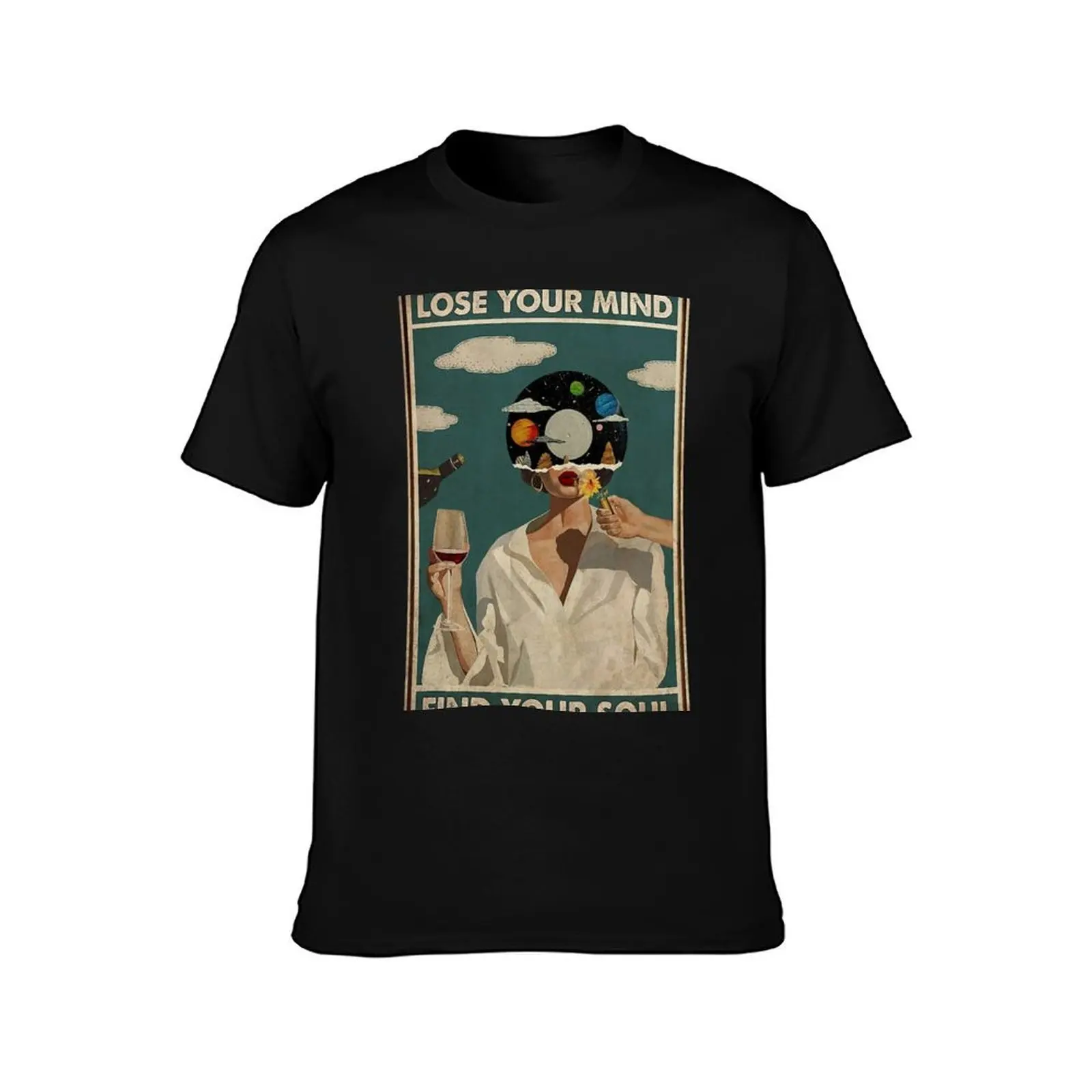 Music Vintage Poster, Lose Your Mind Find Your Soul T-Shirt Comfort Stretch Tee Shirt T-Shirt