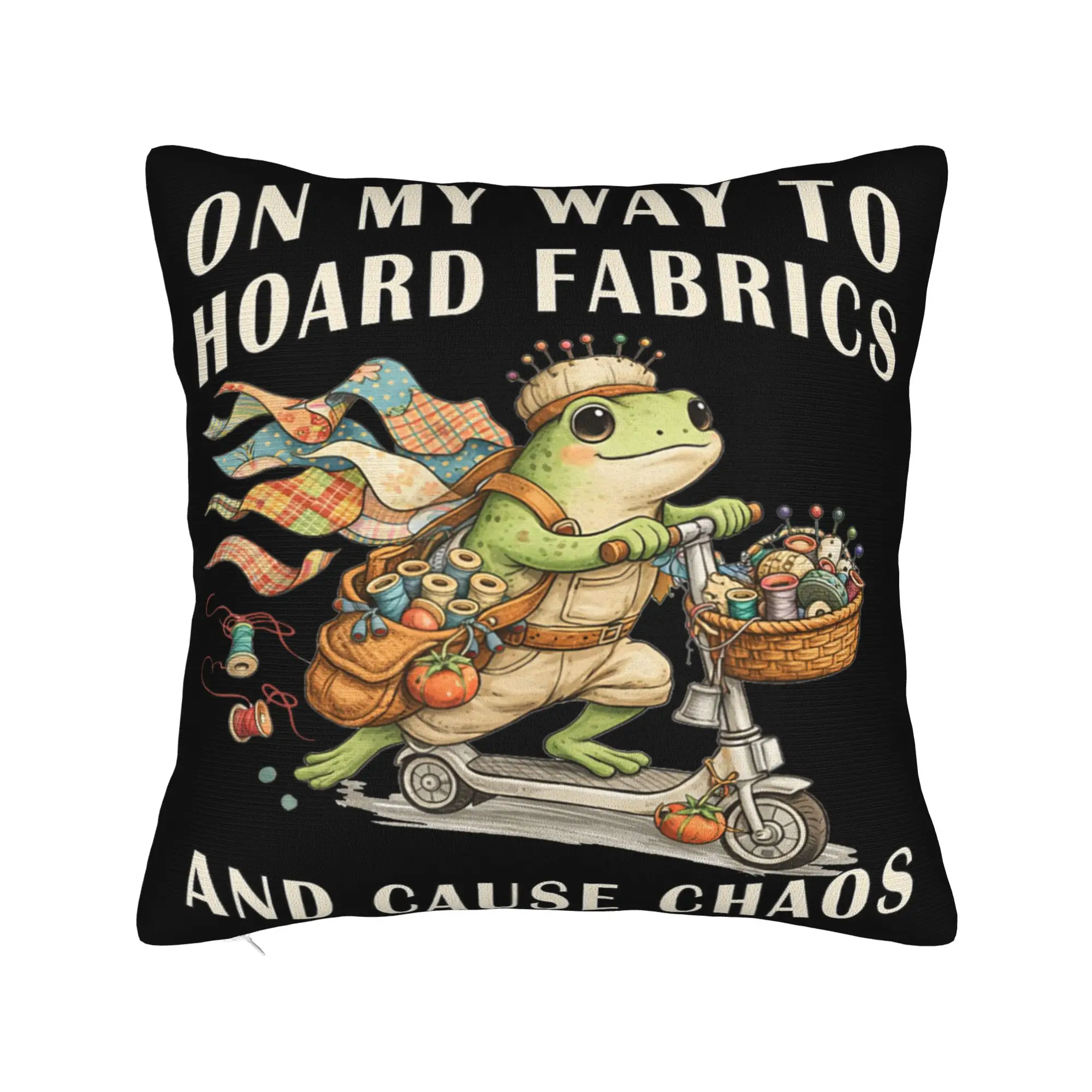 Decorative Pillow Cover On My Way to Hoard Fabrics and Cause Chaos Stuff Home  Throw Pillow Case Cover Zippered Multi Size