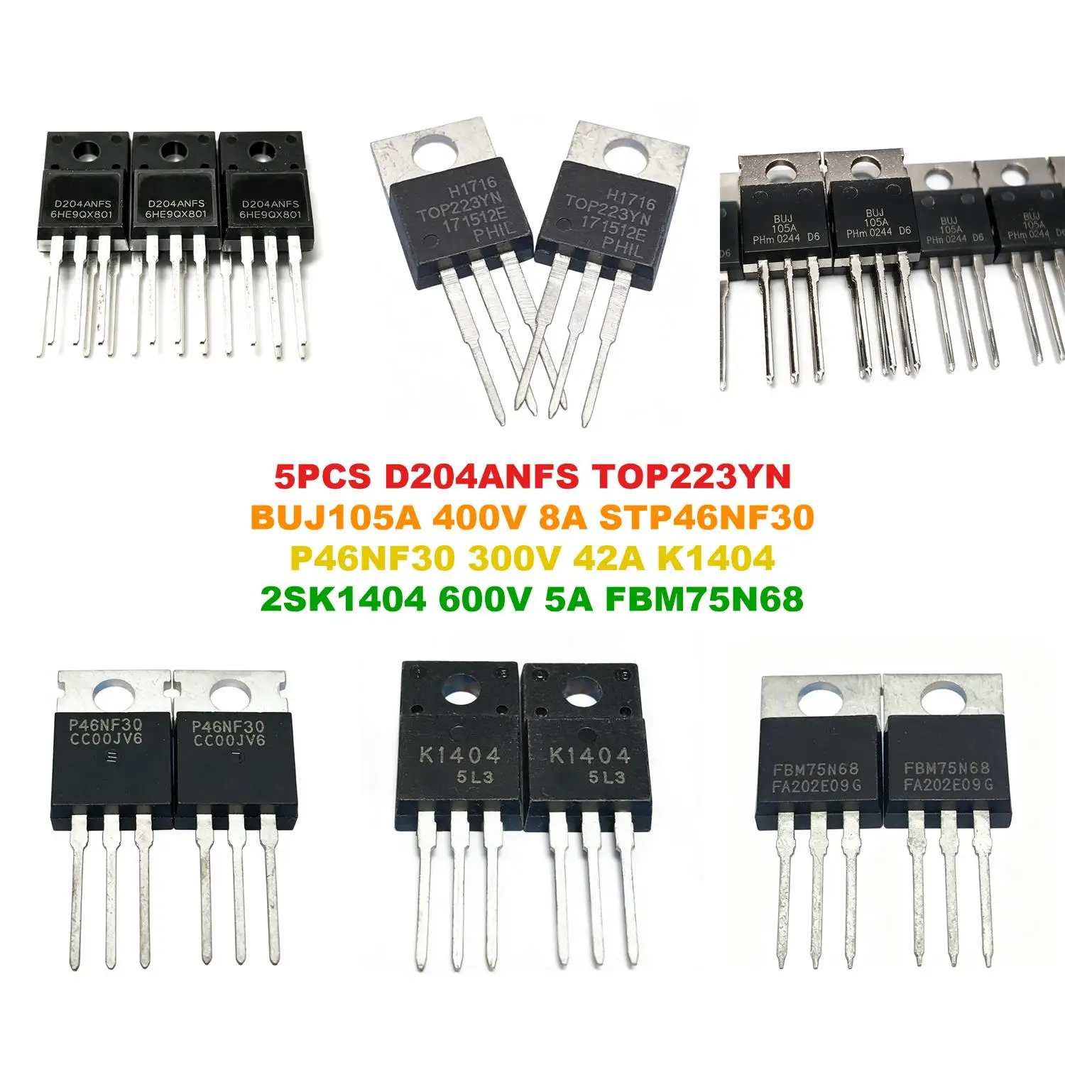 D204ANFS TOP223YN BUJ105A 400V 8A STP46NF30 P46NF30 300V 42A K1404 2SK1404 600V 5A FBM75N68