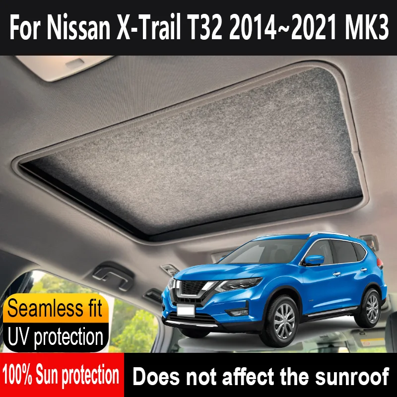 

Car Sunroof Insulation Roof Visor For Nissan X-Trail T32 2014~2021 20 MK3 Anti-UV Electrostatic Adsorption Sky Curtain Sunshade