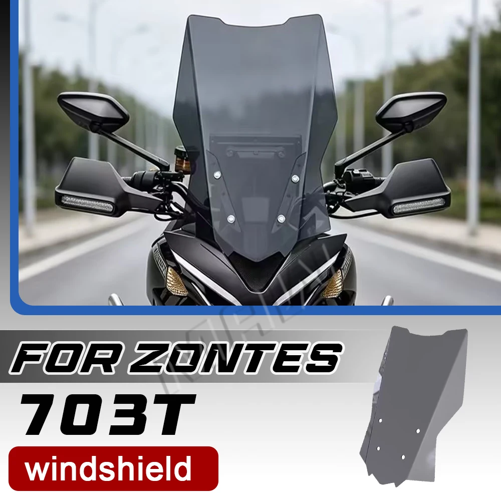 Fit For ZONTES 703T Modified Transparent Windshield Front Wind Screen Accessories