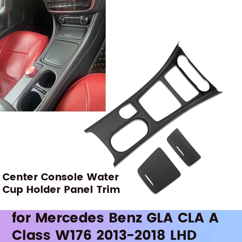 

LHD центральная консоль, держатель для чашки с водой, накладка на панель для Mercedes Benz A CLA GLA W176 C117 X156 2013-2019, наклейка на ящик для хранения