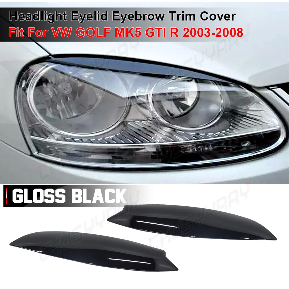 

Headlight Eyelid Eyebrow Trim Cover Fit for VW GOLF MK5 GTI R 2003-2008 Carbon Fiber ABS Headlight Eyelids Eyebrow Cover Trim