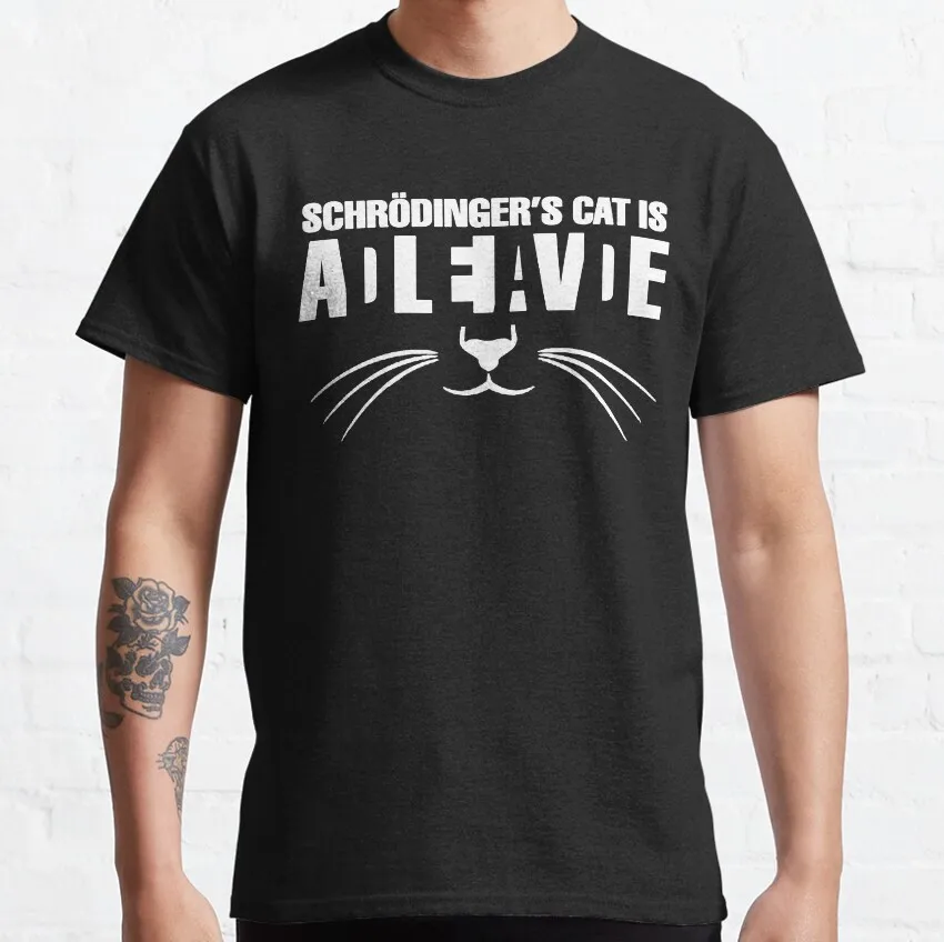 

Schrödinger's cat 0702 Funny Quantum Physics Gift t shirt 100% cotton Print Graphic Clothes All size S-6XL Tops