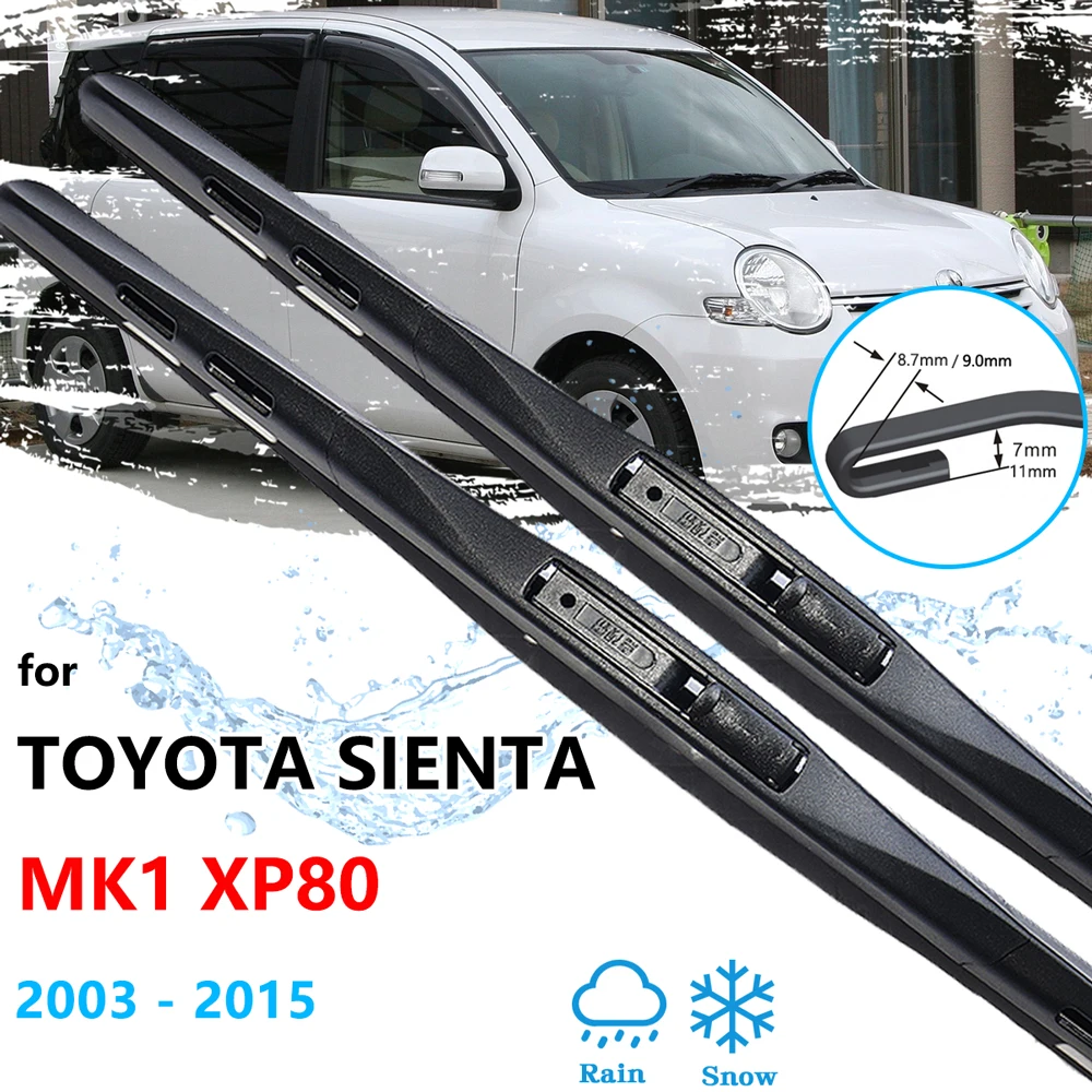 For Toyota Sienta MK1 XP80 2003~2015 Car Wiper Blades Kit Motor Parts Rubber Strip Refill Windshield Windscreen Windows Cleaning