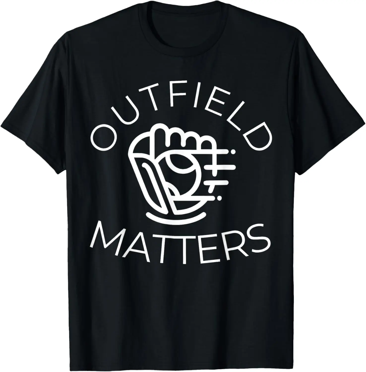 Baseball Outfield Matters Funny Baseball Outfielders T-Shirt