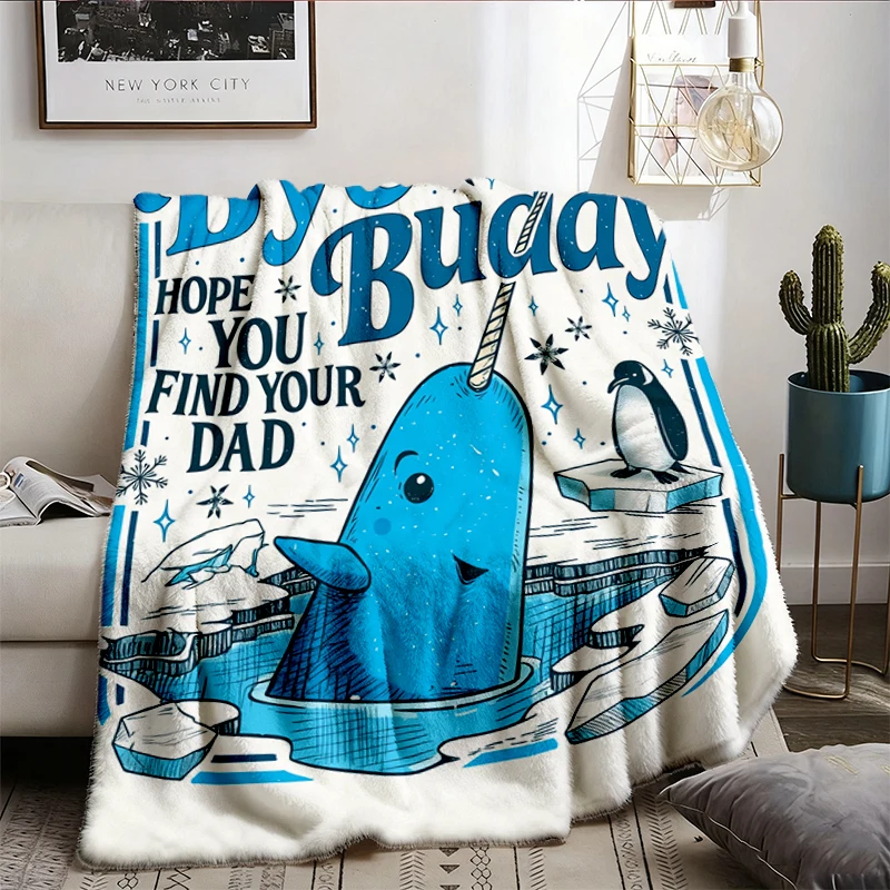 Bye Buddy Hope You Find Your Dad Flannel Blanket , Buddy Narwhal Xmas Flannel Throw, Christmas Classic