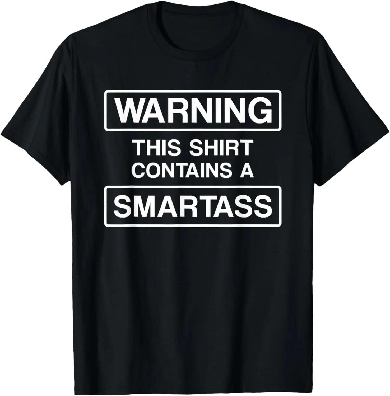 WARNING This Shirt Contains A Smartass T Shirt T-Shirt Tee T-Shirt