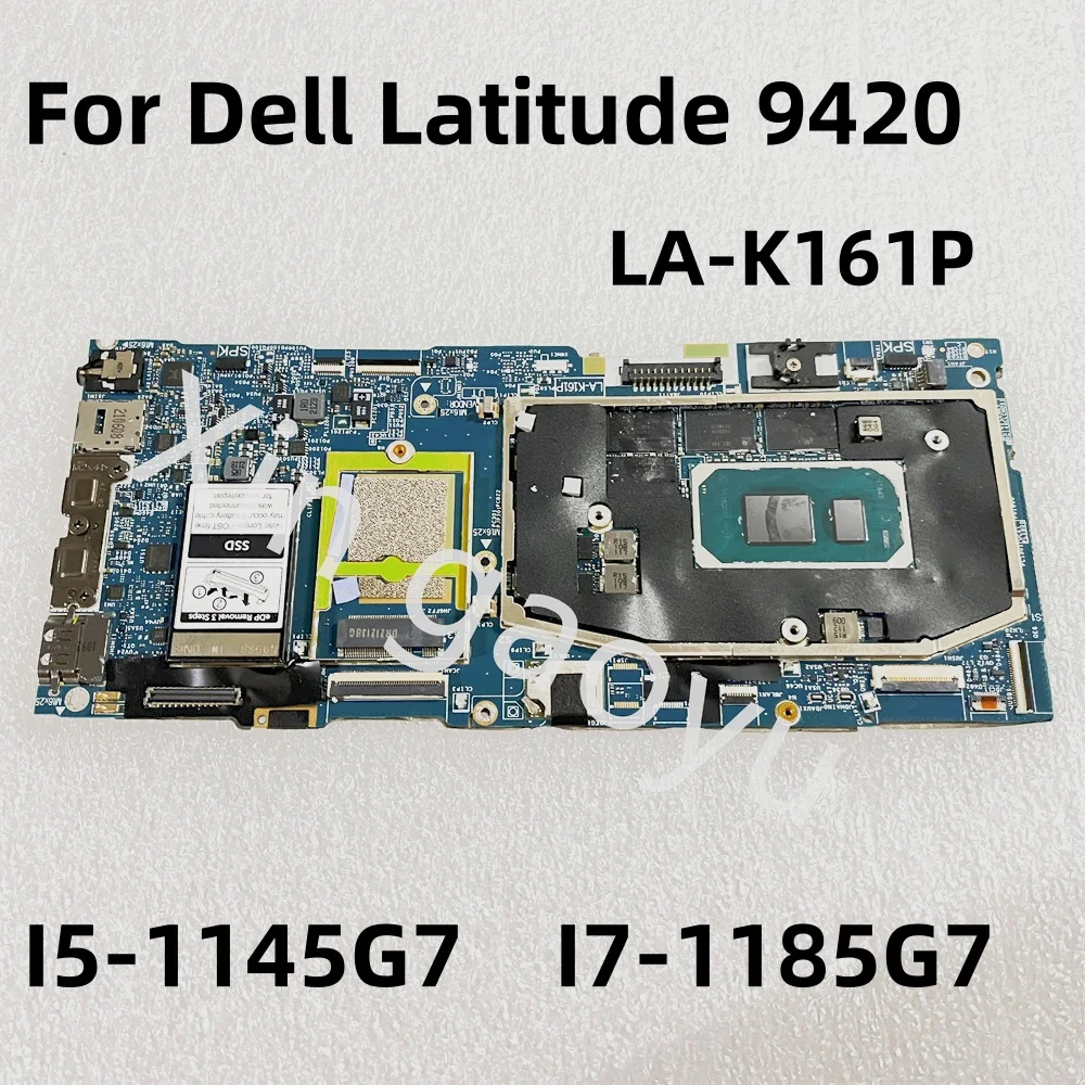 

FDB41 LA-K161P Original For Dell Latitude 9420 Laptop Motherboard CPU:I5-1145G7 I7-1185G7 RAM:16GB CN-03CP12 CN-08XKF8 CN-06RH8W
