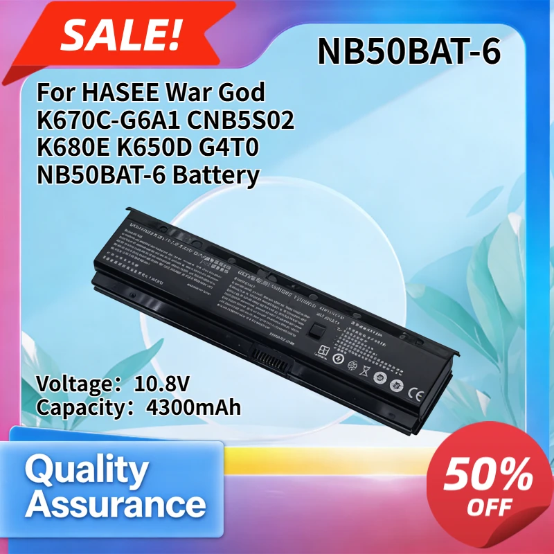 

4300mAh High quality Applicable to HASEE War God K670C-G6A1 CNB5S02 K680E K650D G4T0 NB50BAT-6 Battery