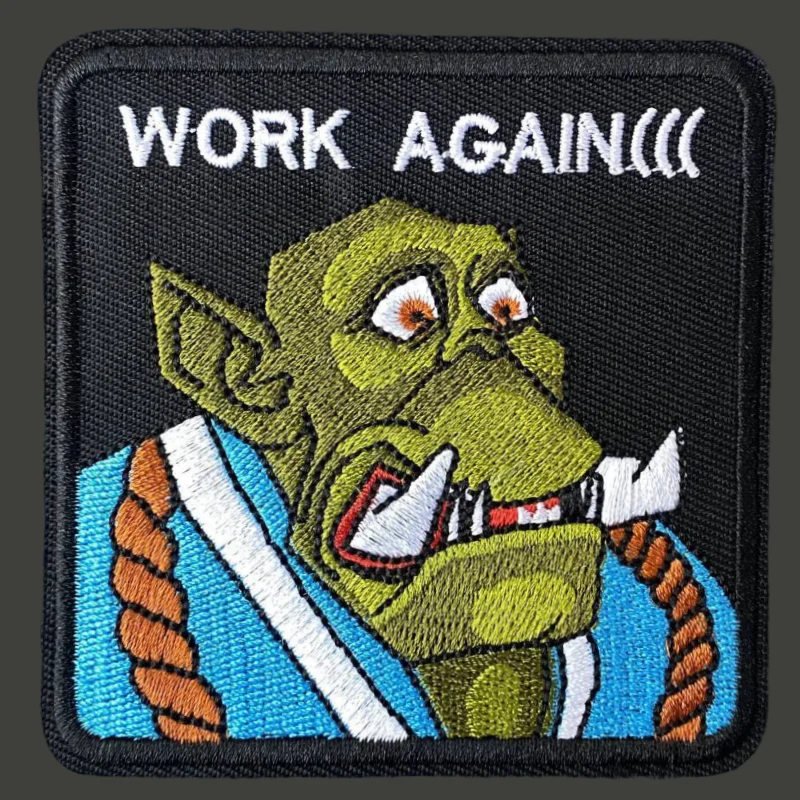 

Work Again Patch Tactics Military Morale Badge Embroidery Hook and Loop Backpack Clothes Decorative Accessories Sticker Armband