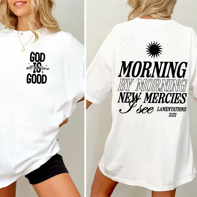 

Christians Gift Faith Based T-Shirt Morning By Morning New Mercies I See Printed T-shirt Men Women God Is Good Christian Shirts