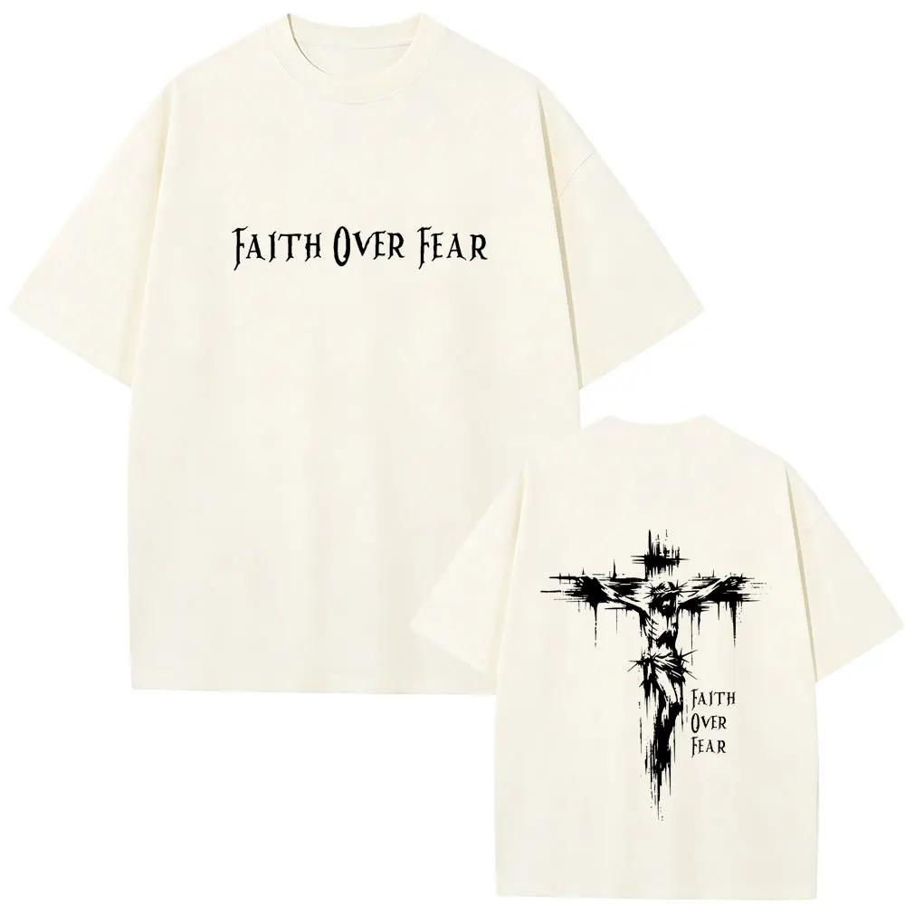 Hot Sale Christian Religious Jesus Faith Over Fear Bible Verse T-shirt Men Women Hip Hop Rock Oversized Tshirt Gothic Streetwear