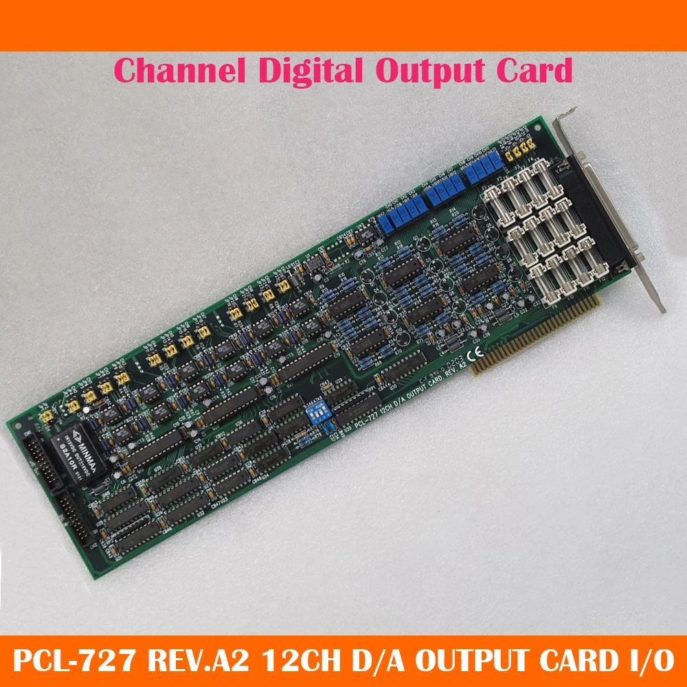 PCL-727 REV.A2 12CH D/A TARJETA DE SALIDA Tarjeta de salida digital de canal de E/S para tarjeta de captura de datos Advantech funciona bien de alta calidad