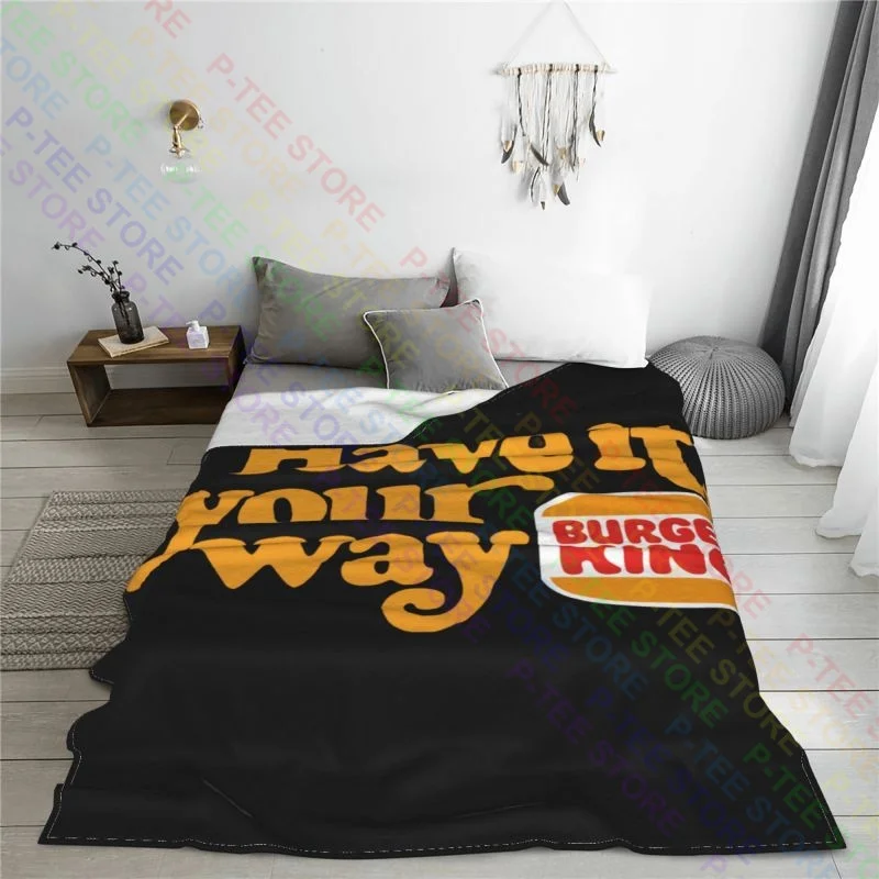 Burger King Logo Have It Your Way Hamburger Fast Food G500 Ultra Co Blanket Textile High-Grade Sofa Decorative