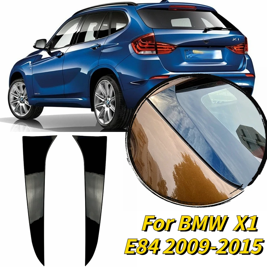 For BMW  X1 E84 2009-2015 Rear Window Side Spoiler ABS Gloss Black Side Spoiler Canard Canards Splitter Auto Replacement Parts