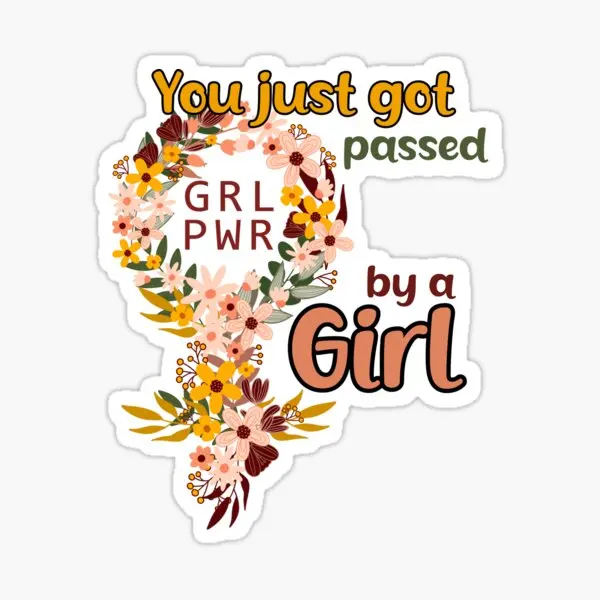 You Just Passed By A Girl Creative Sticker Laptop Vinyl Motorcycle Car WaterProof Truck Window Bicycle Van Wall Room Glass Decal