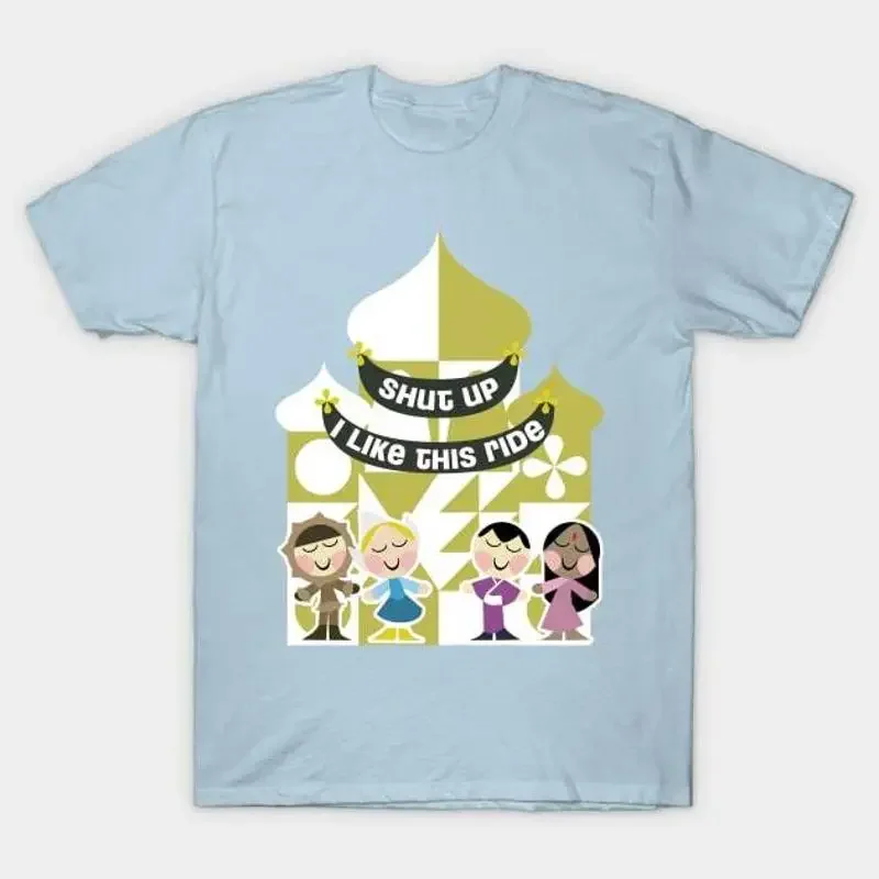 Shut Up I like small world T Shirt S 5XL Fast Shipping