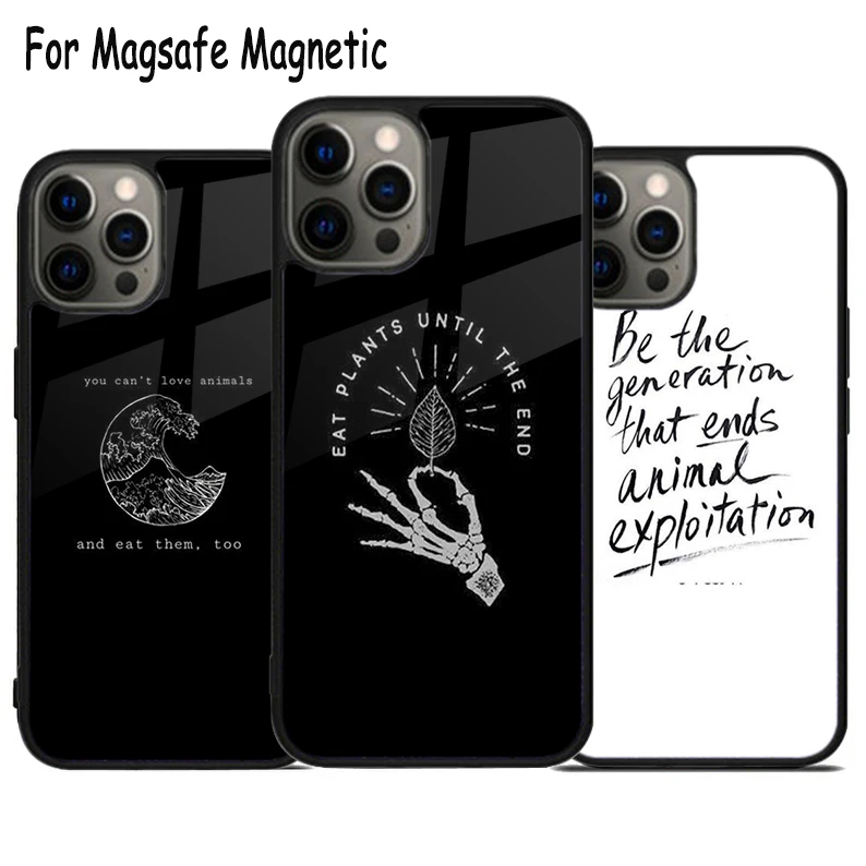 

Vegan Quote Phrase Veganism Wireless Charge Magsafe Phone Case For iPhone 15 16 14 13 11 12 Pro Max Plus Magnetic Bumper Cover