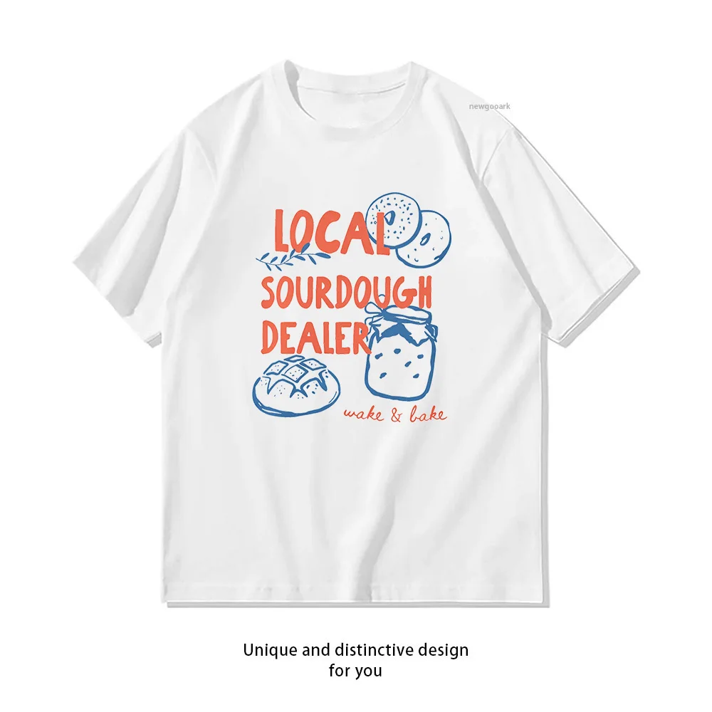 Local Sourdough Dealer Funny Wake and Bake T-shirt Woman Man Summer Cotton Graphic T Shirts Adult Casual Streetwear Camisetas