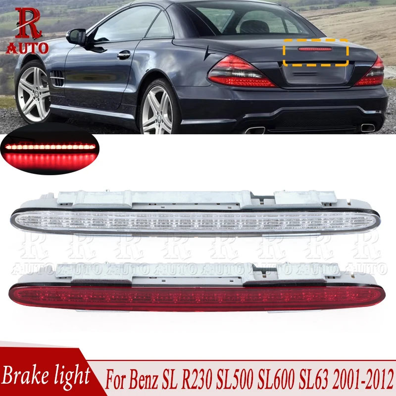 

LED Car Rear Third Brake Light High Mount 3RD Stop Lamp For Mercedes Benz SL R230 SL500 SL600 SL63 2001 2002-2012 A2308200056