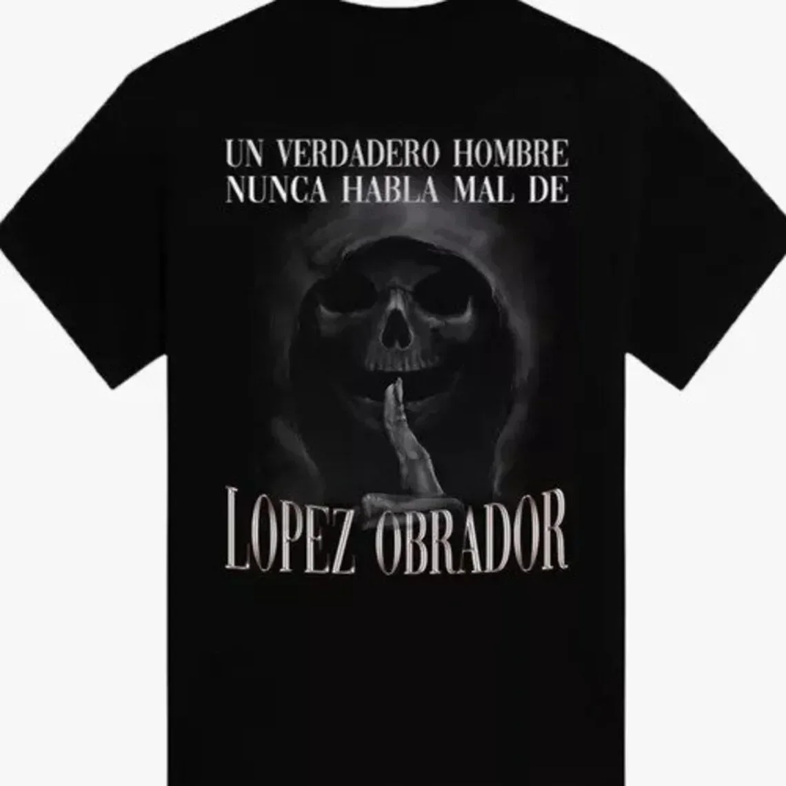 Camiseta Un verdadero hombre nunca habla mal de Lopez Obrador - Playeras Pendejas - Mexican Tshirt Gift for him - Latino AMLO Te