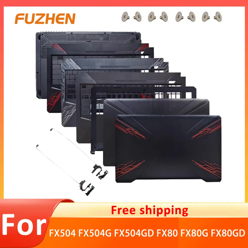 

For FX80 FX80G/GD FX504 FX504G/GD/GE FZ80G ZX80 MW504G /Hinges/LCD Back Cover /Front Bezel /Palmrest /Bottom Case