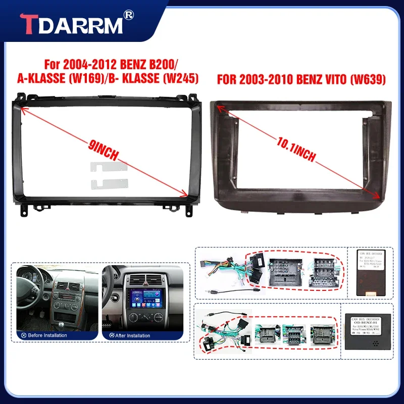 Car Radio Fascias For BENZ VITO 2003-2010 and BENZ B200/ A-KLASSE W169/W245 2004-2012 9/10.1 inch Panel Harness Canbus