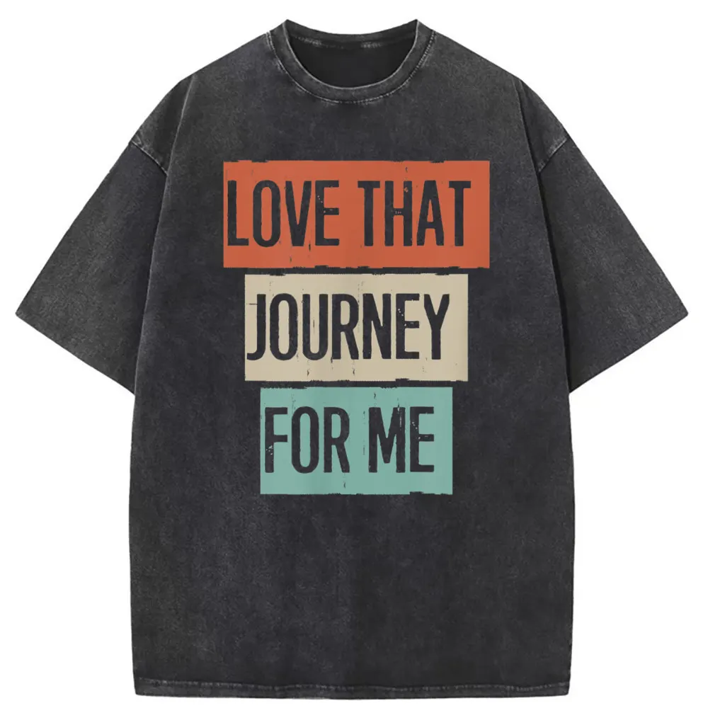 

Love That Journey For Me Novelty Birthday Gifts Man Tshirts Men Retro Printing Tshirt Prevailing Long Sleeve Sweatshirts