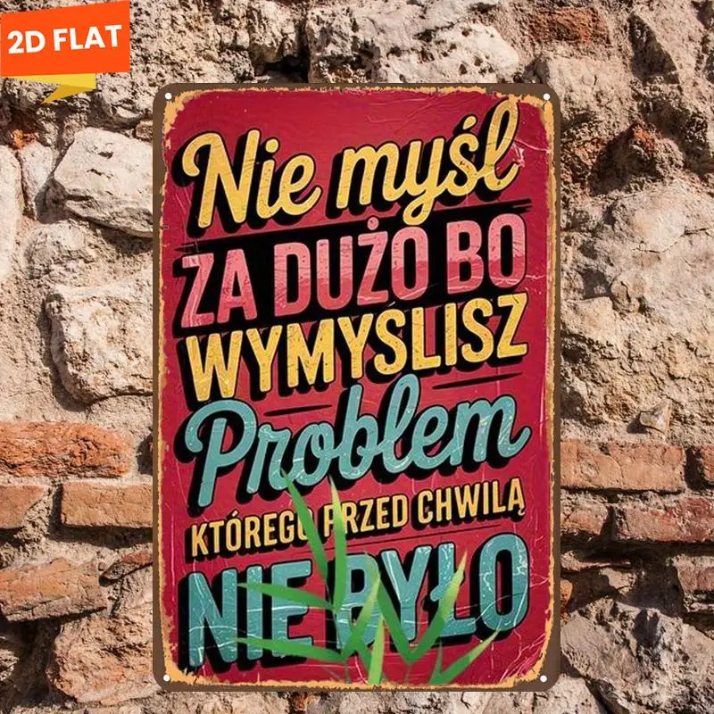 2D Flat Don't Worry You Invented Problem Metal Sign - 8x12 Inch Wall Decor for Room Restaurant Bar Door Garage Gift