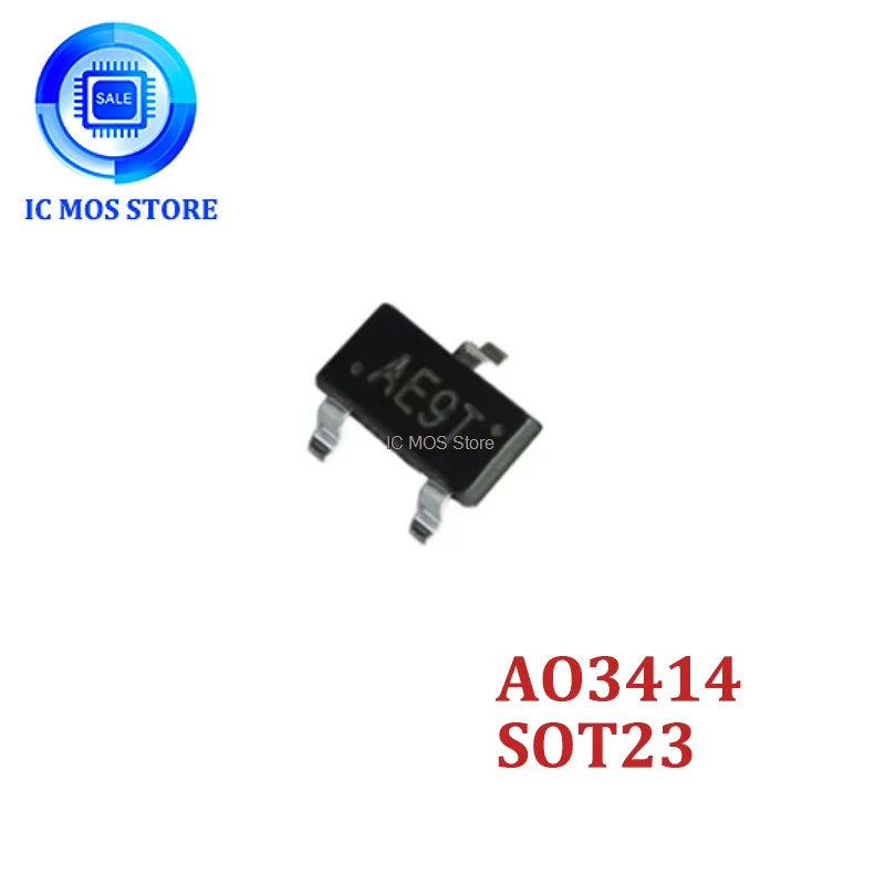 

100PCS AO3414 transistor SOT23-3 N-MOS tube 20V 3A low voltage chip MOS
