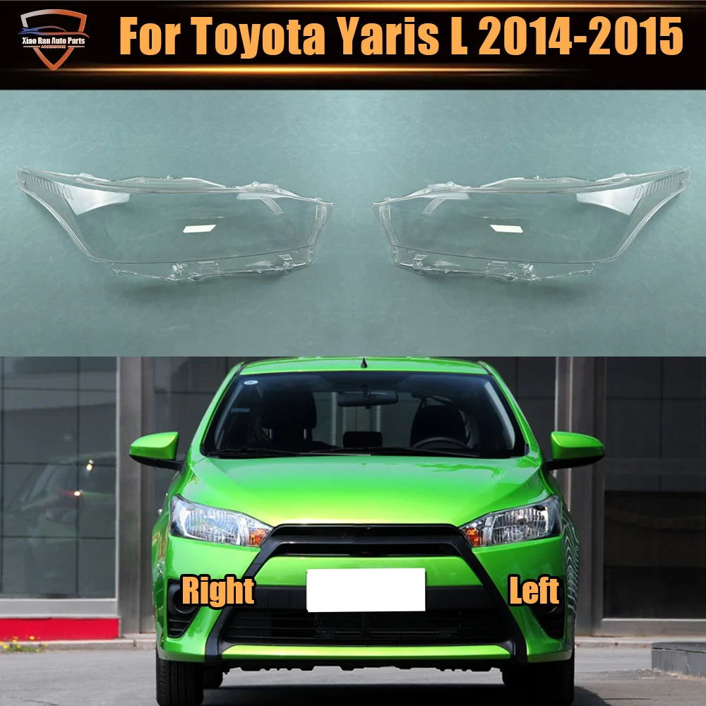 

Для Toyota Yaris L 2014-2015: Прозрачная крышка фары, линза, корпус лампы, маска, плексиглас, замена оригинального плафона