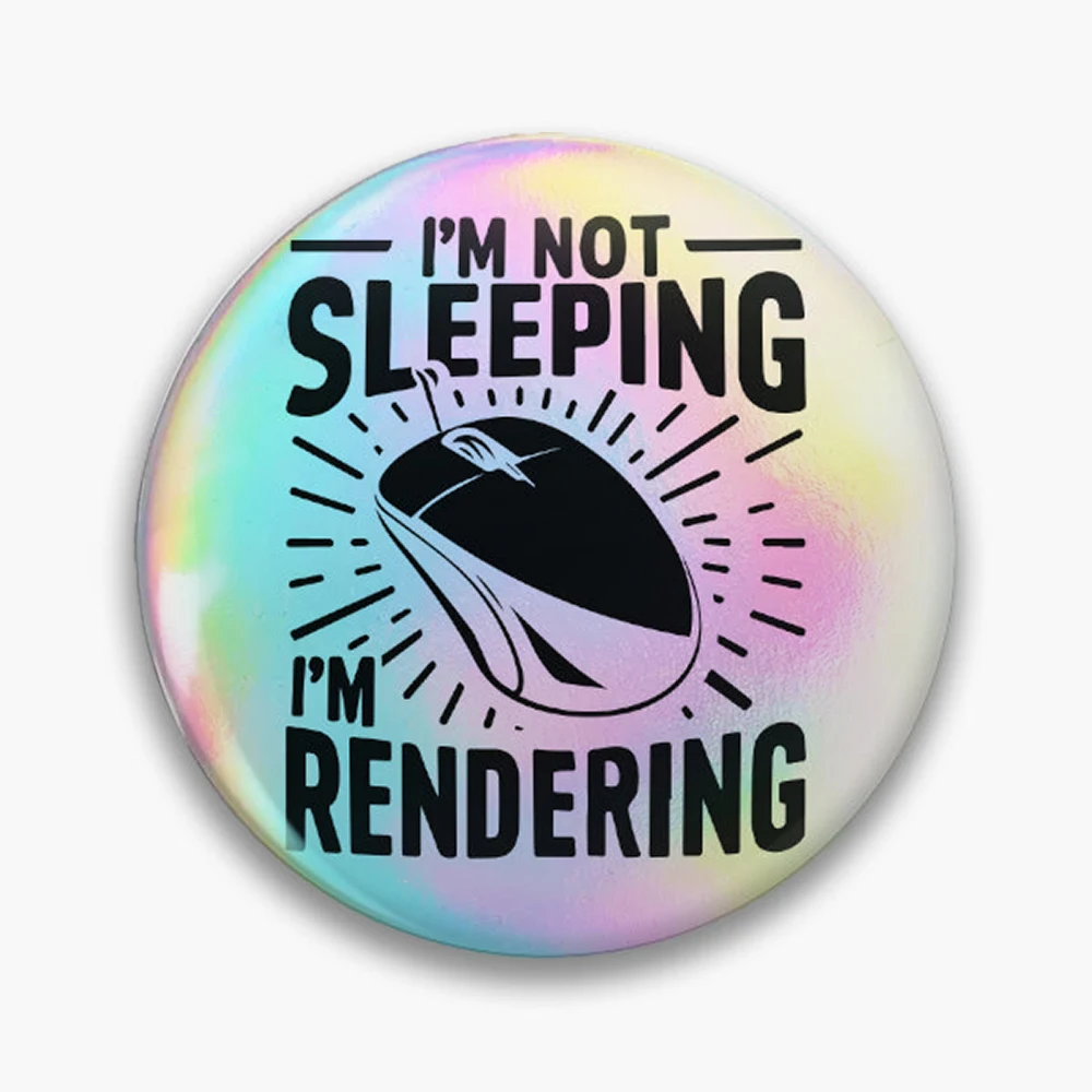 I am not sleeping, I am rendering Pin Holographic Star Heart Pin Brooches Laminated Button Fashion Accessory