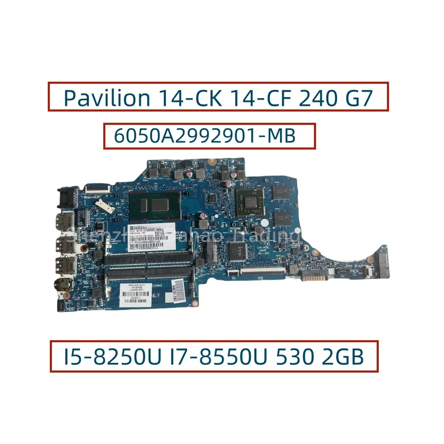 6050A2992901-MB For HP Pavilion 14-CK 14-CF 240 G7 Laptop Motherboard With 4417U I3-7020U I5-8250U I7-8550U 530 2GB-GPU DDR4