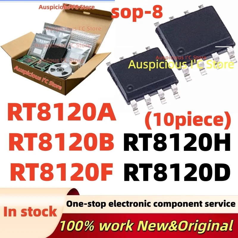 (10Pcs) RT8120H RT8120A RT8120B RT8120F RT8120D RT8120DGSP RT8120AGSP RT8120BGSP RT8120FGSP RT8120HGSP SOP-8