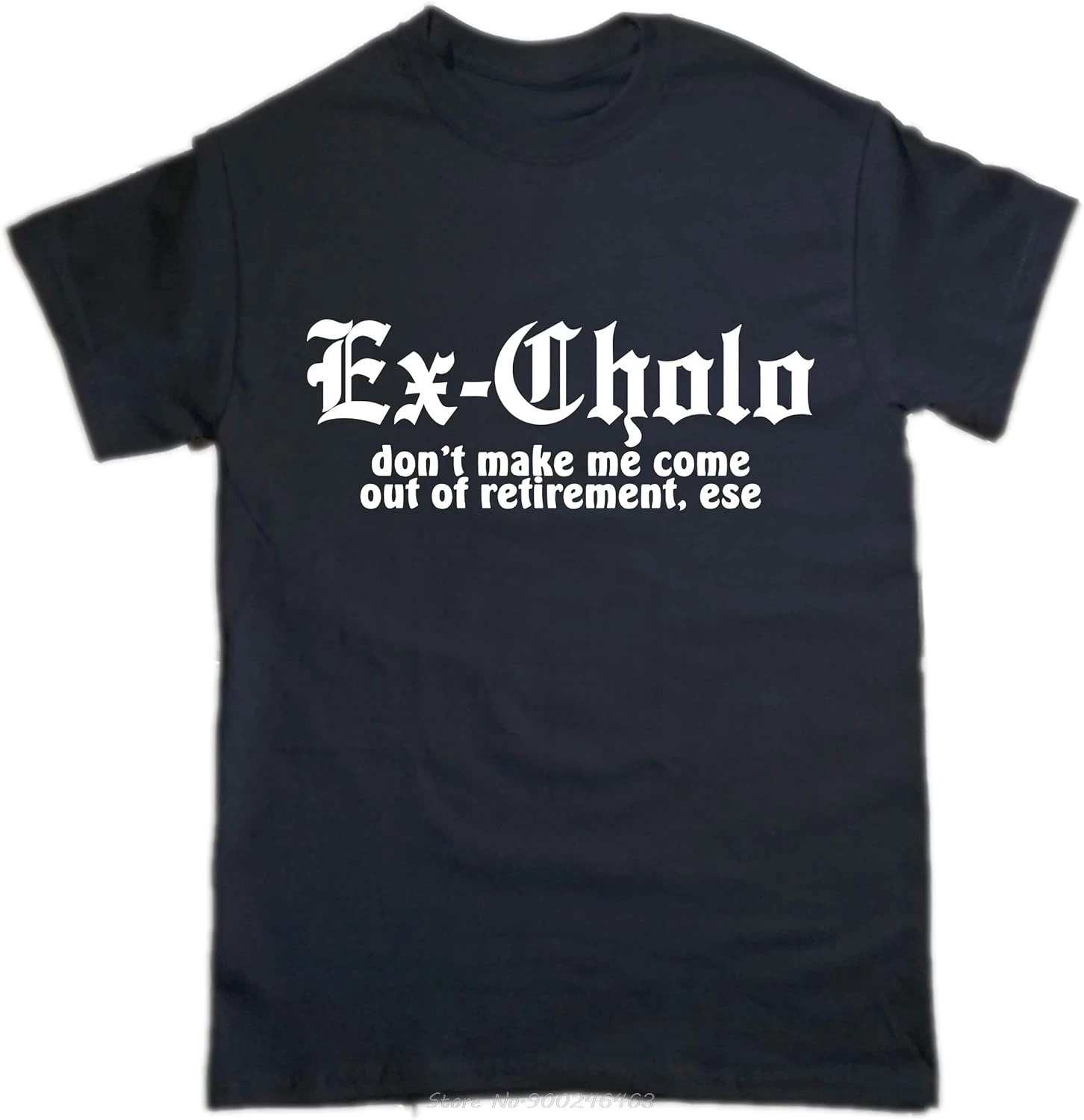 Funny Spanish Chicano Pride Shirt Ex Cholo Don't Make Me Come Out Of Retirement T-shirt Men Oversized Tshirt Cotton T Shirt Tees