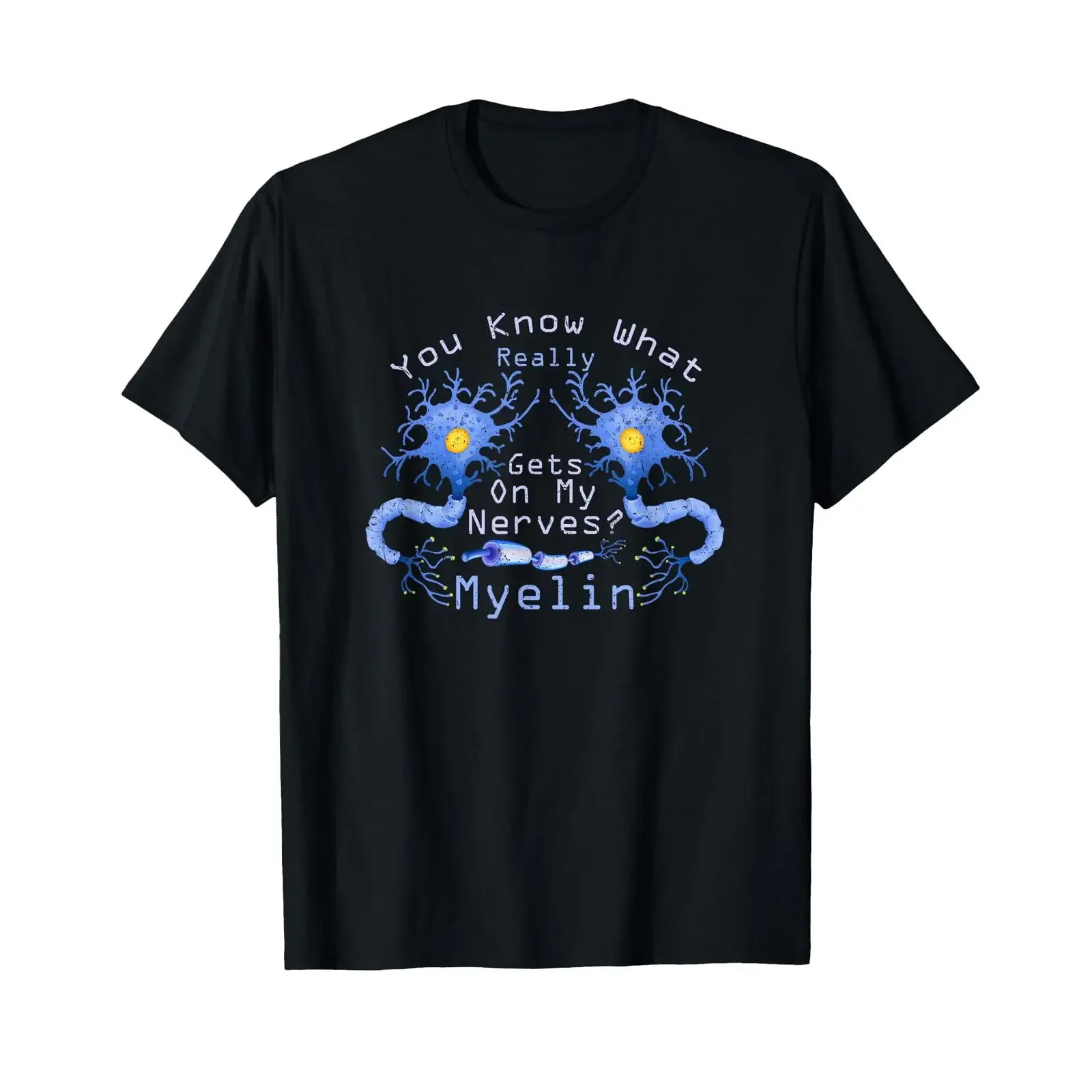 Funny Neuroscience What Really Gets On My Nerves Myelin T Shirt vintage Washed Top For Everyday Wear fashion Versatile Casual