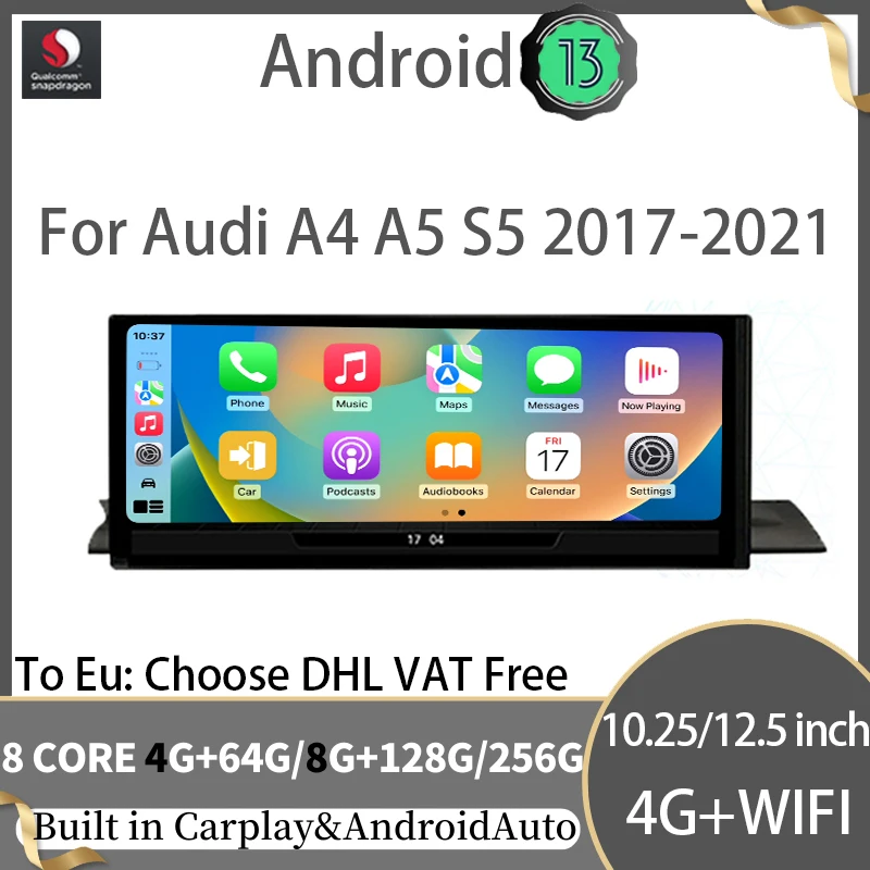 

10.25" 12.5" 256G Qualcomm Android 13 For Audi A4 A5 S4 S5 A4L B8 2017-2021GPS Navigation Apple Carplay Multimedia Video Player