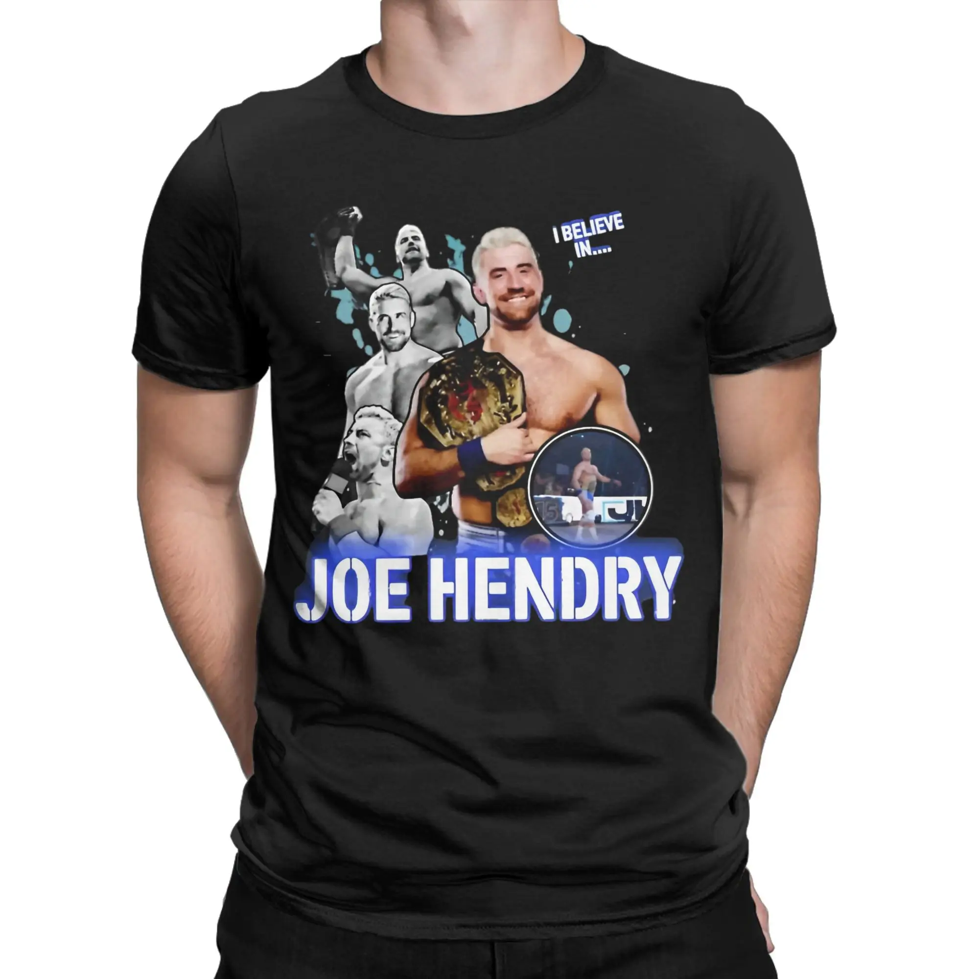 

say his name and he appears Joe Hendry Tee Shirt for Men Women Graphic Print T Shirts Wrestler Cotton Clothing