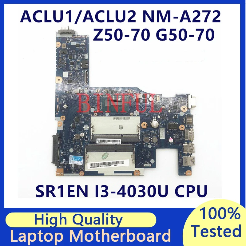 

Mainboard For Lenovo G50-70 Z50-70 ACLU1 ACLU2 NM-A272 Laptop Motherboard With SR1EN I3-4030U CPU 100% Fully Tested Working Well