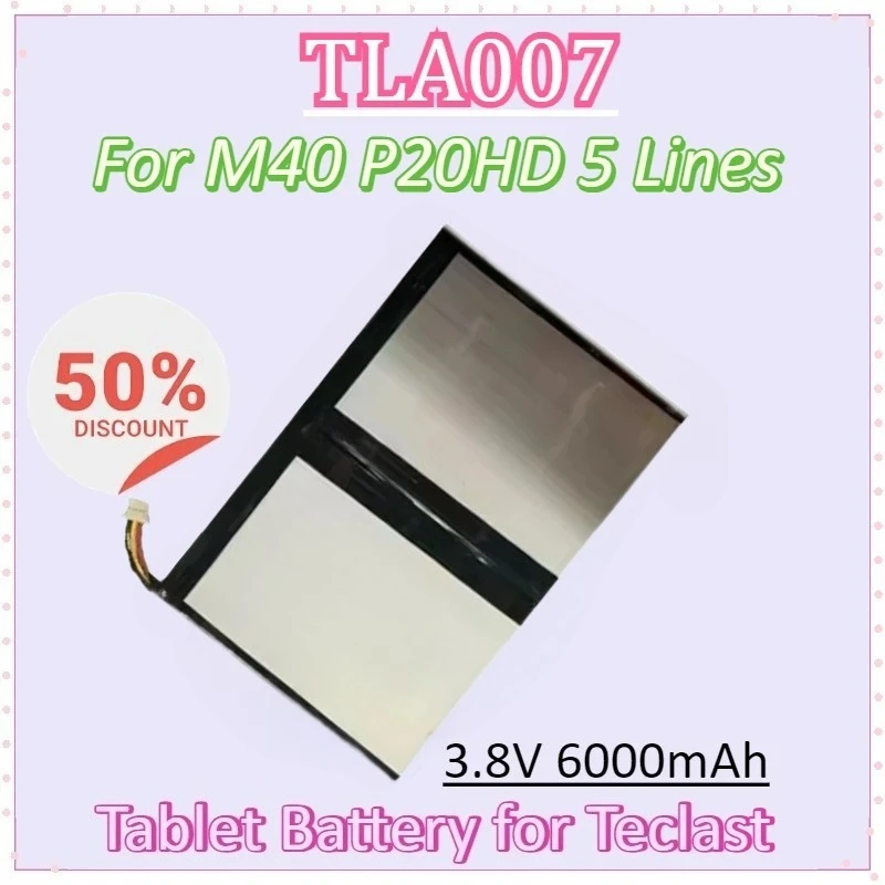 

TLA007 3.8V 6000mAh Replacement Backup Battery for Teclast M40 P20HD 5 Lines Tablet High-Capacity Rechargeable Batteries