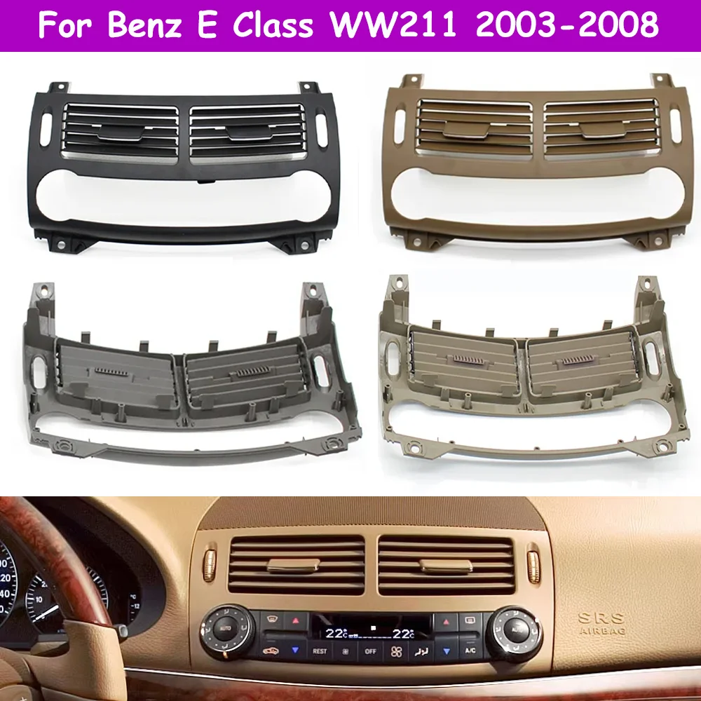 

W211 2003-2008 Car Front Central Air Conditioning Middle AC Vent Outlet Panel Cover Replacement For Mercedes Benz E-Class