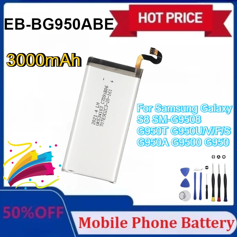 

New Upgraded EB-BG950ABE 3000mAh Battery for Samsung Galaxy S8 SM-G9508 G950T G950U/V/F/S G950A G9500 G950 +Tools