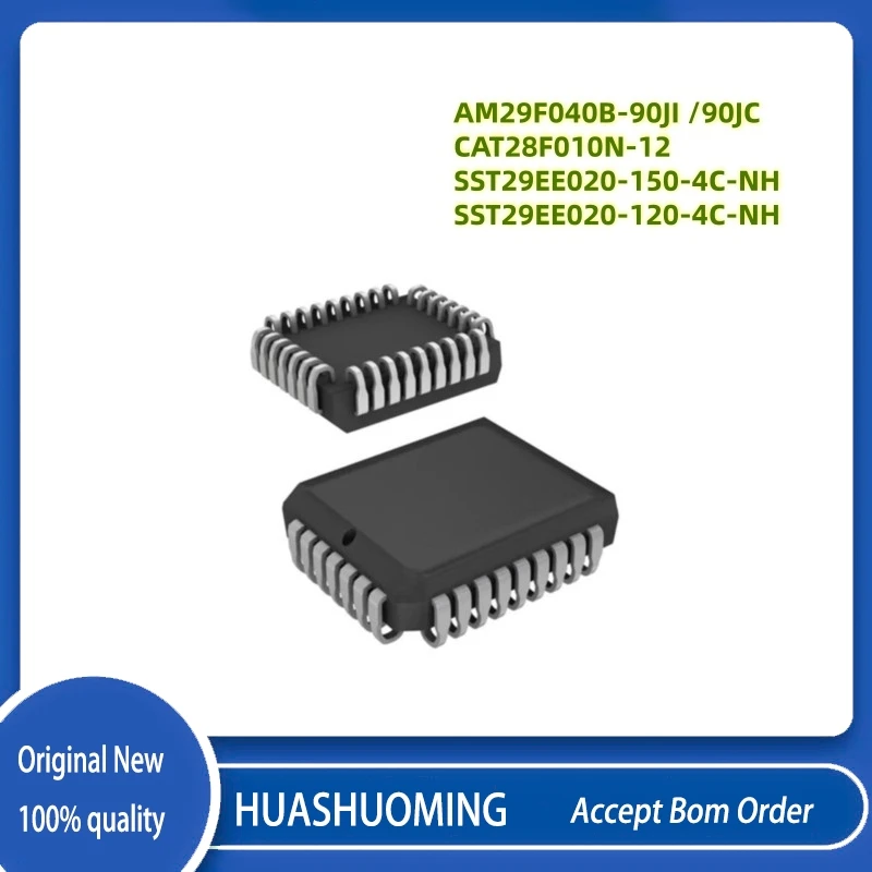 10Pcs/Lot  NEW  AM29F040B-90JI  AM29F040B-90JC  CAT28F010N-12  SST49LF020A-33-4C-NH  PLCC32