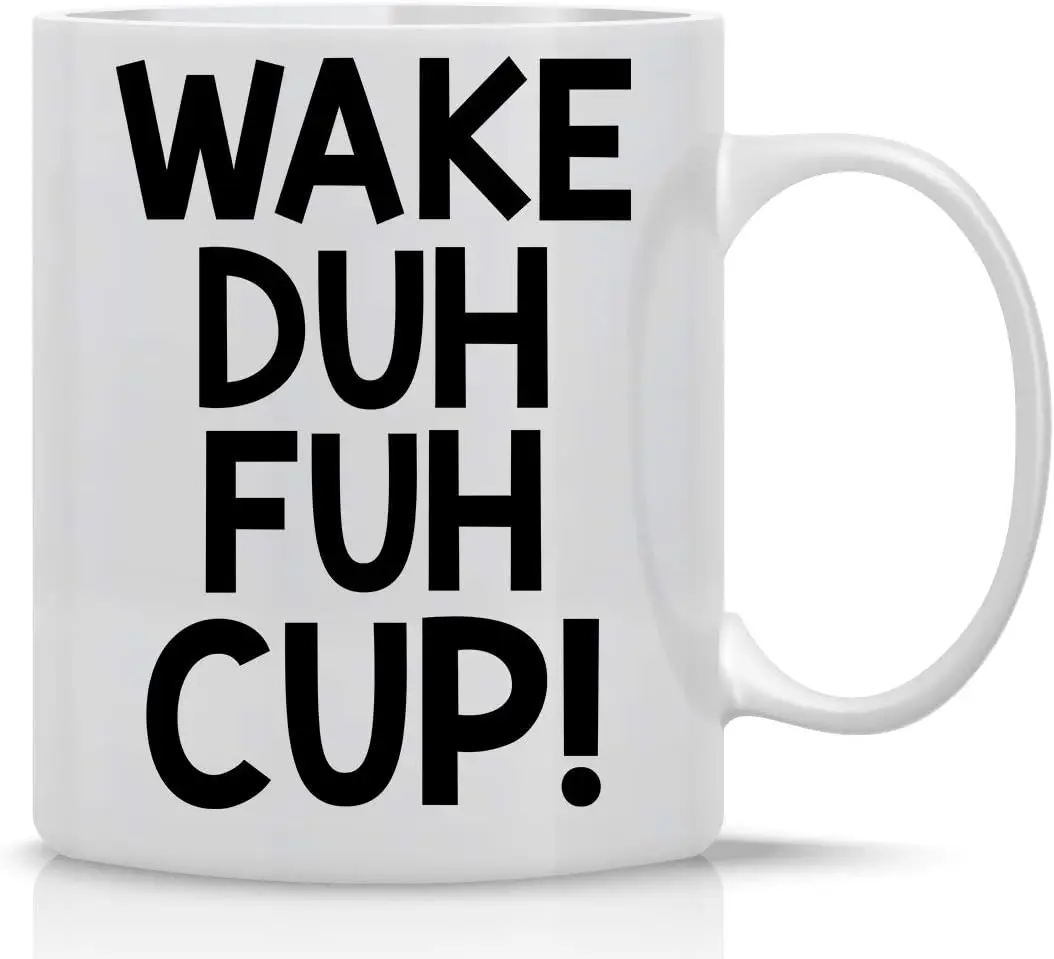 

Чашка Wake Duh Fuh! Забавная кофейная кружка 11 унций с высказками, вдохновляющее сарказм, настольное офисное украшение для женщин, мужчин, коллег
