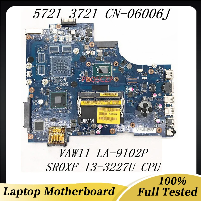 

CN-06006J 06006J 6006J For DELL 17R 3721 5721 Laptop Motherboard VAW11 LA-9102P With SR0XF I3-3227U CPU HM76 100% Full Tested OK