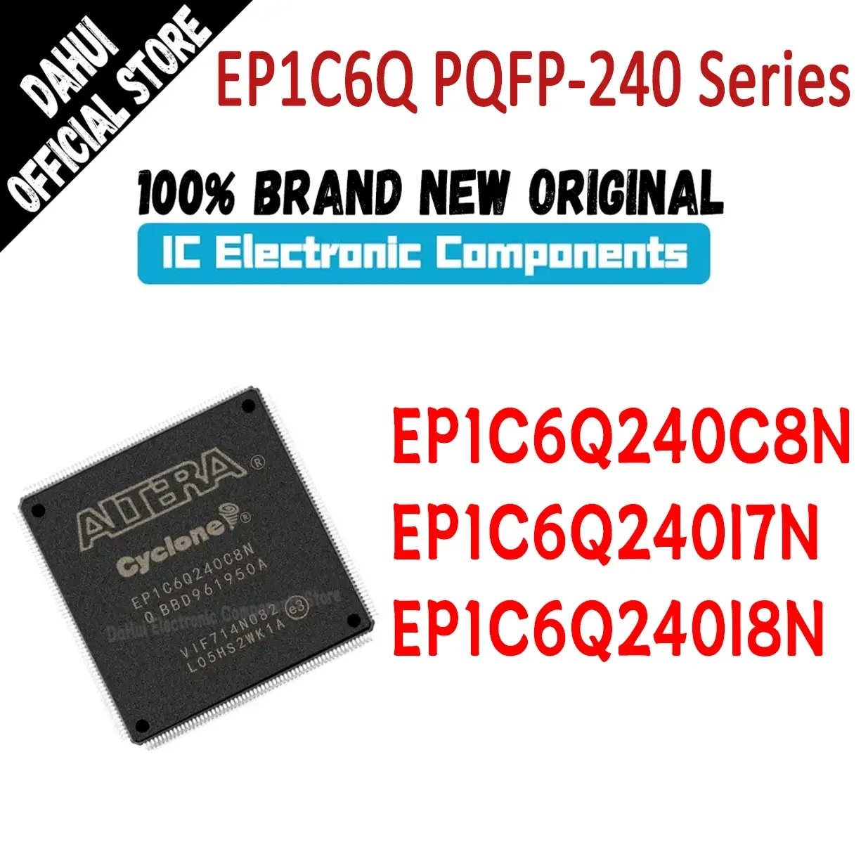 

EP1C6Q240C8N EP1C6Q240I7N EP1C6Q240I8N EP1C6Q240 EP1C6Q EP1C6 EP1C EP1 IC MCU CPLD FPGA Chip PQFP-240