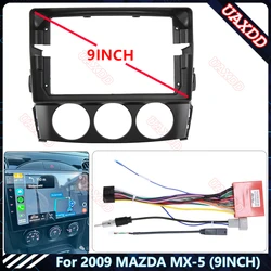 FOR 2009MAZDA MX-5 9INCH Car CD DVD MP3 Radio Android stereo Harness screens accessories navigation dashboard cable frame canbus